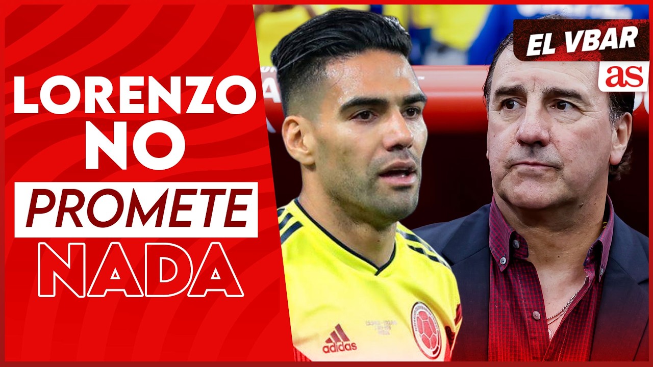 Falcao vuelve al debate ¿Hay palo en la Selección? Lorenzo fue claro | El Vbar