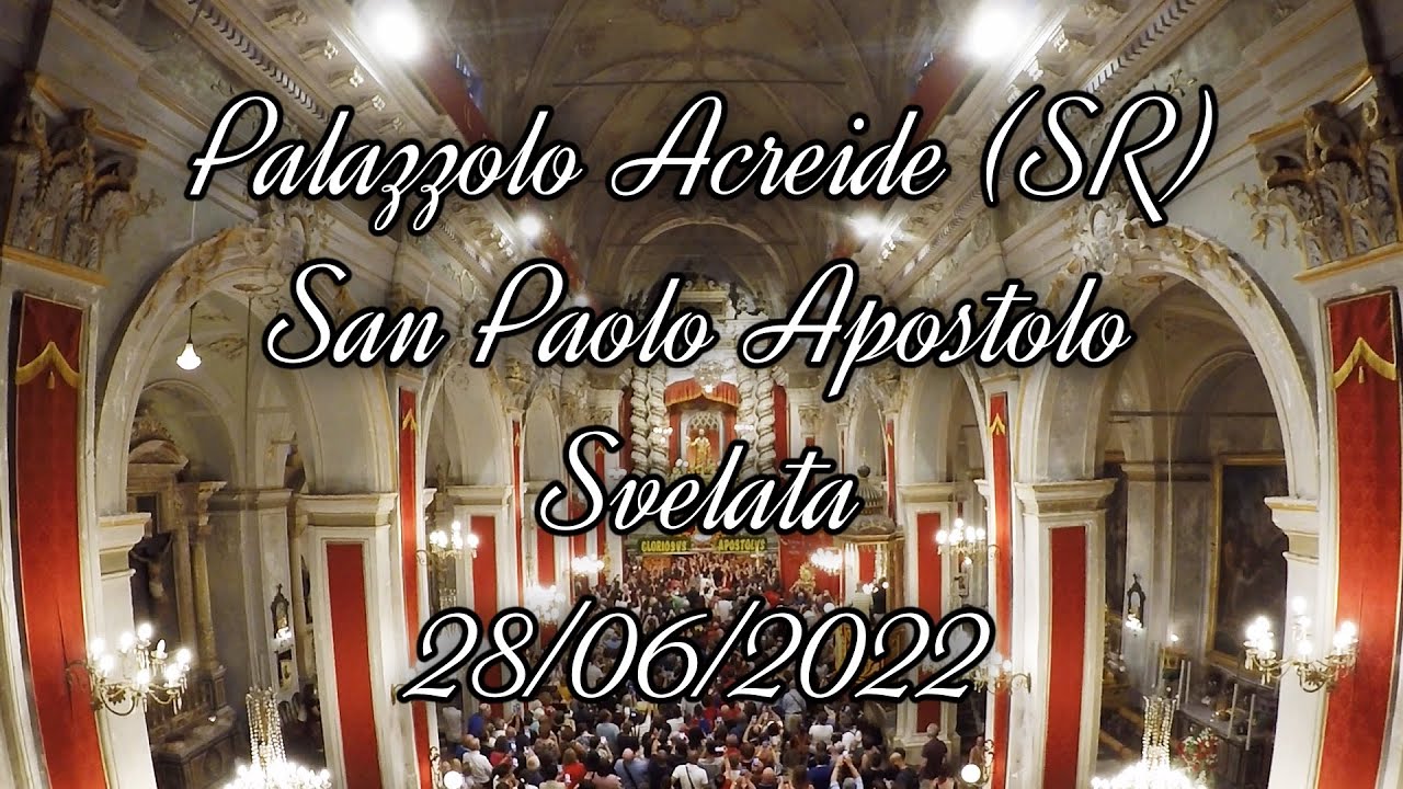 Svelata di San Paolo Apostolo - Palazzolo Acreide (SR) - 28/06/2022