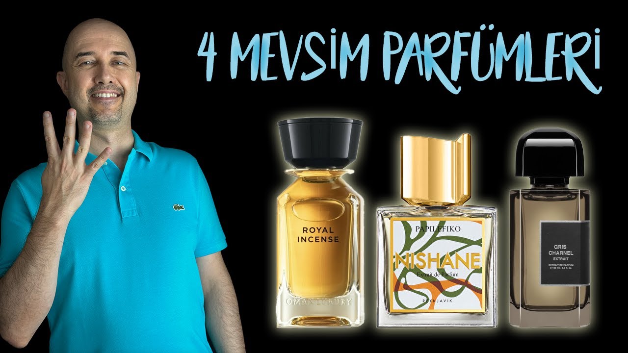 DÖRT MEVSİM KULLANILACAK PARFÜMLER