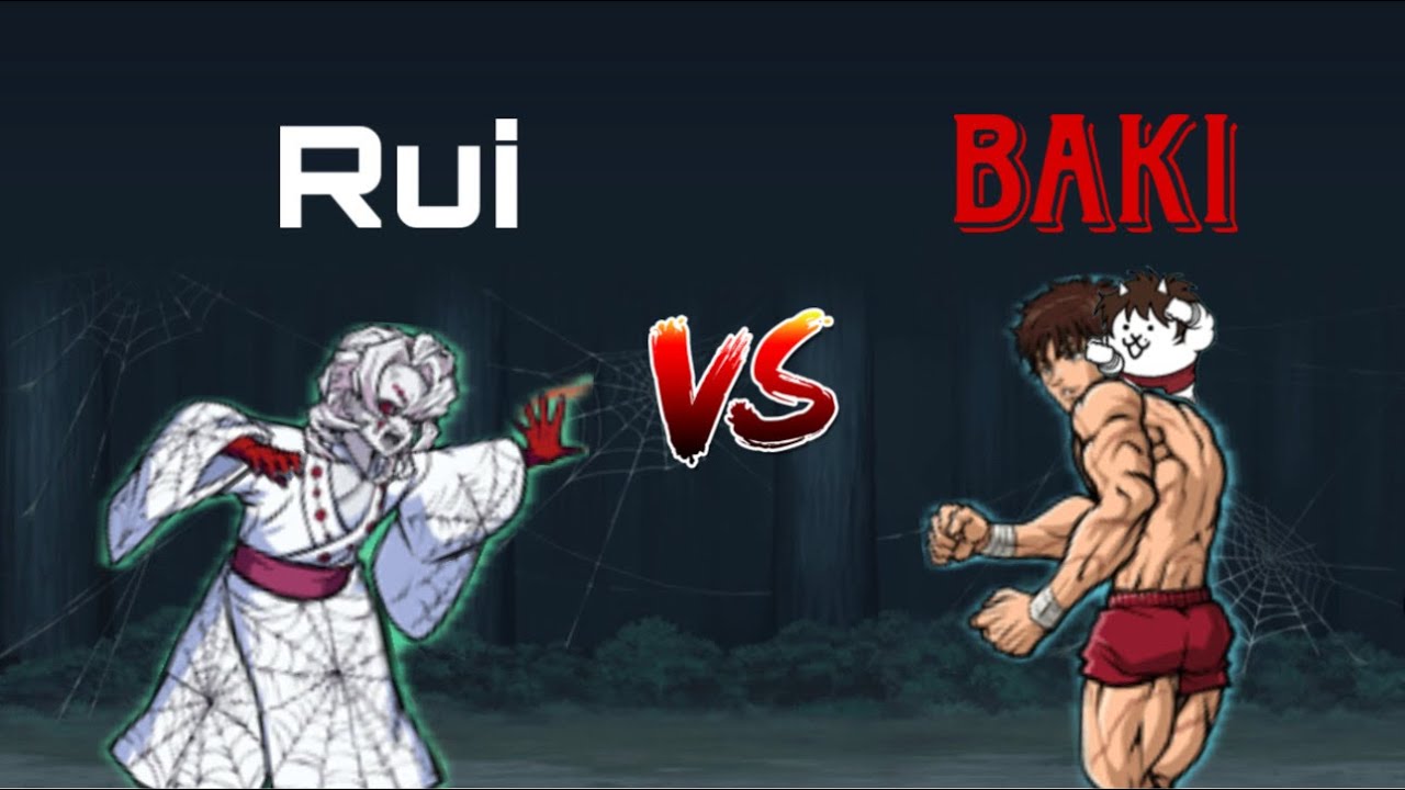 Baki VS Rui The Battle Cat (Demon Slayer Collab)