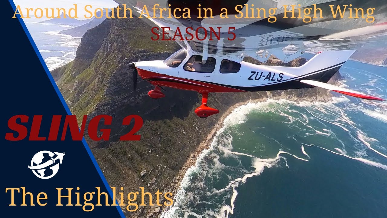 Across South Africa in a Sling High Wing, season 5: the highlights !