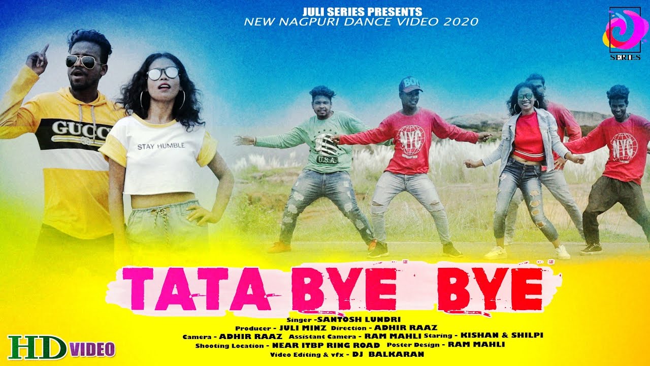TATA  BYE BYE !!Singer- SANTOSH LUNDRI & SAROJ !! New Nagpuri  Dance Video 2020