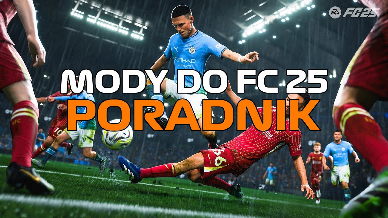 FC 25 | PORADNIK - Instalacja mod&oacute;w do EA FC 25!