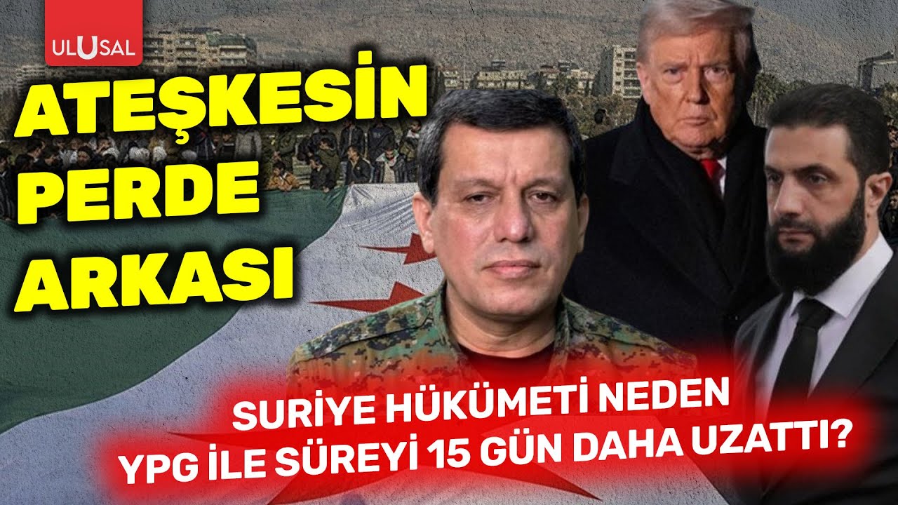 Ateşkesin perde arkası: Suriye Hükümeti neden YPG ile süreyi 15 gün daha uzattı?