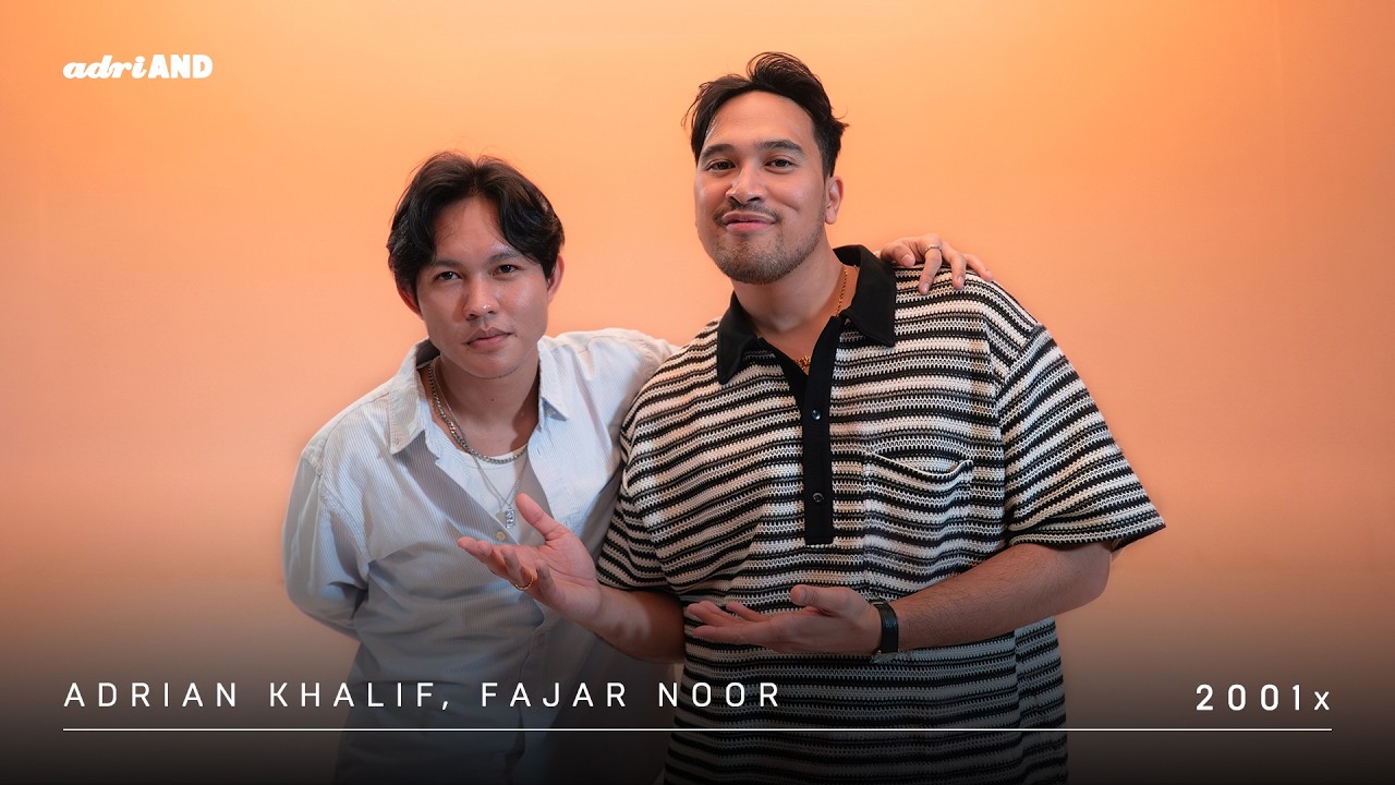 adriAND 37: Adrian Khalif & Fajar Noor - 2001x