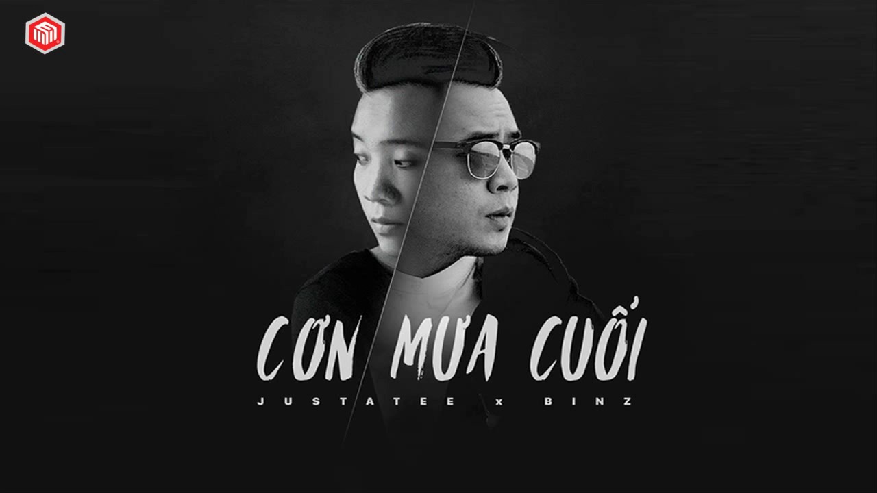 1Hour | Cơn Mưa Cuối -JustaTee, Binz - DMT LYRICS