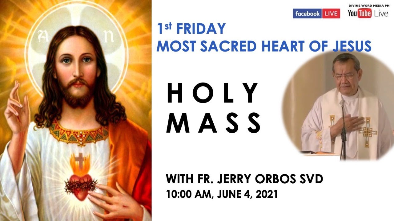 Live 10:00 AM Holy Mass with Fr Jerry Orbos SVD - June 4 2021,  Friday 9th Week in Ordinary Time