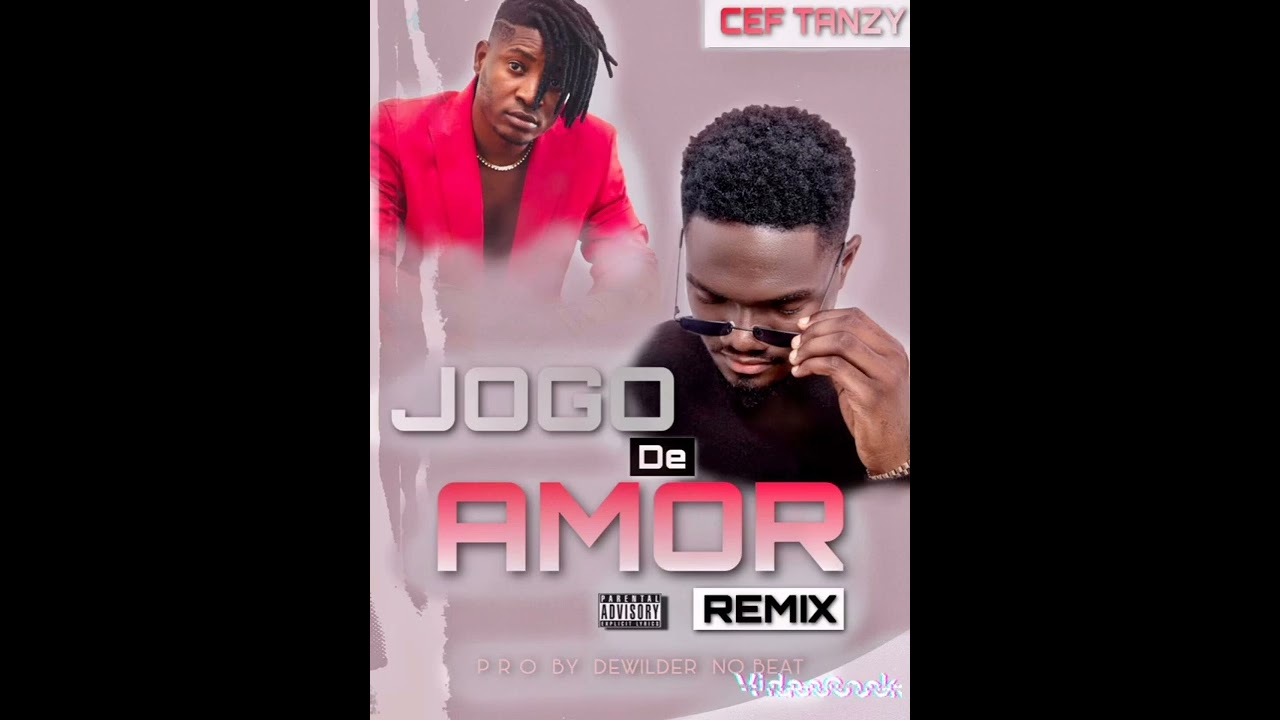Cef Tanzy_Jogo Do Amor ( Remix ) Prod. By Dewilder No Beat ( Audio oficial )