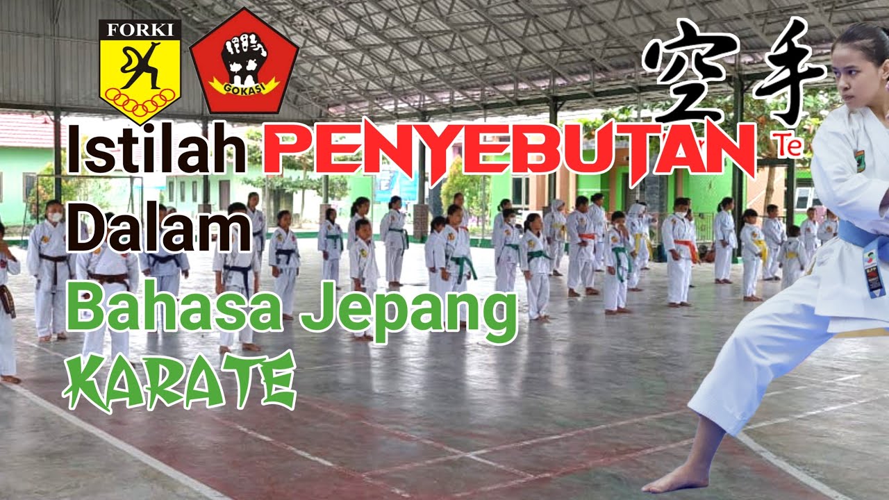 ISTILAH PENYEBUTAN DALAM BAHASA JEPANG KARATE