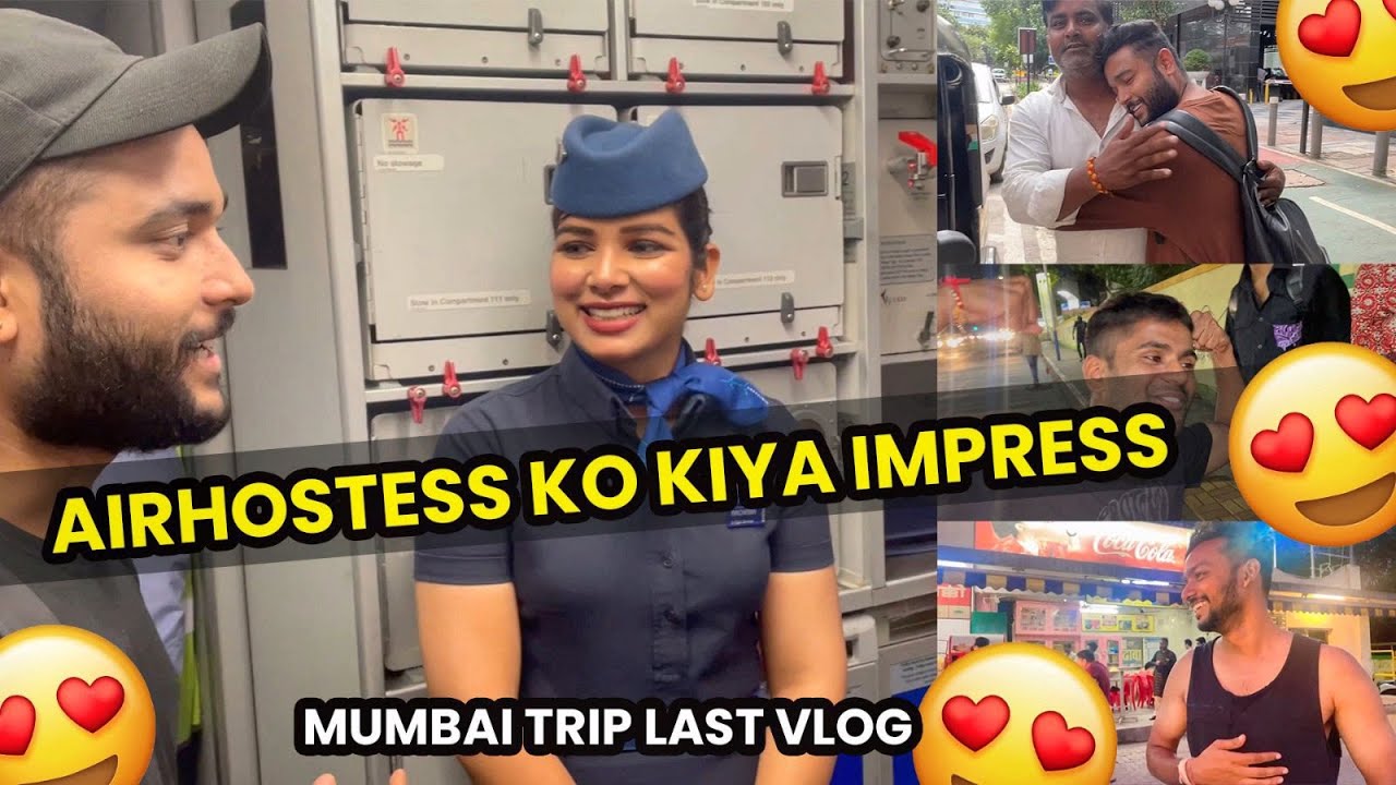 AIR HOSTESS KO KIYA IMPRESS😍 Mumbai trip last vlog #indigo #flightvlog #gouravhsvlogs