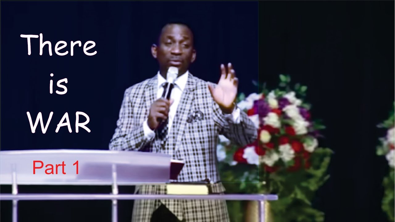 There is War | Pastor Paul Enenche (Part One)