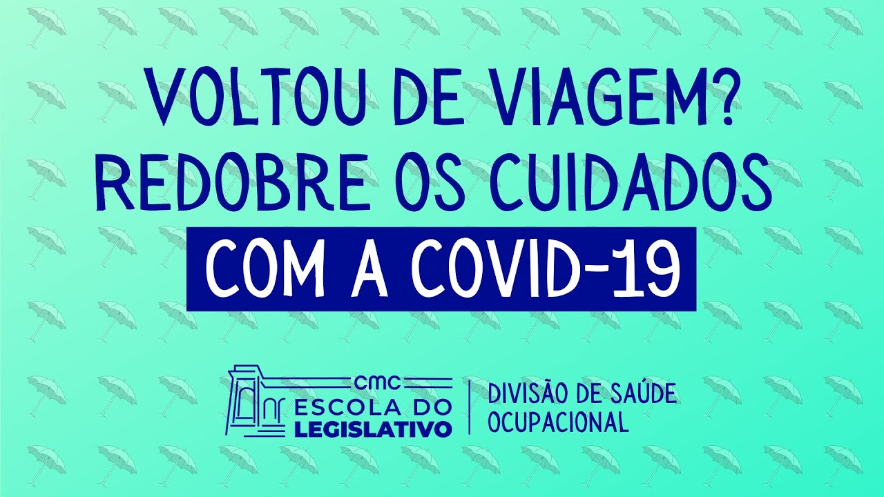 Voltou de viagem? Redobre os cuidados com a covid-19
