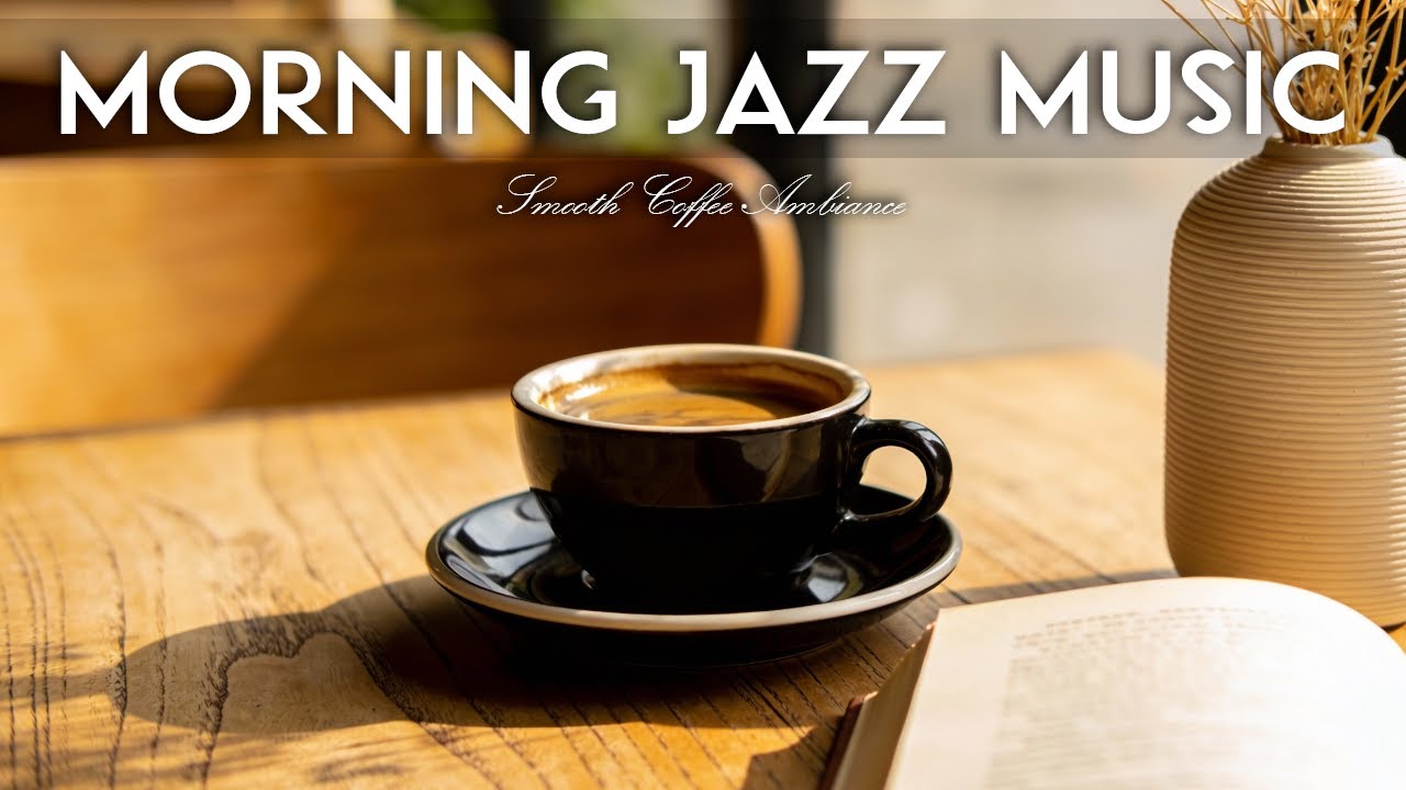 Morning Jazz Music ☕ Cozy Bossa Nova Instrumental and Relaxing Jazz Cafe Music for Studying & Work