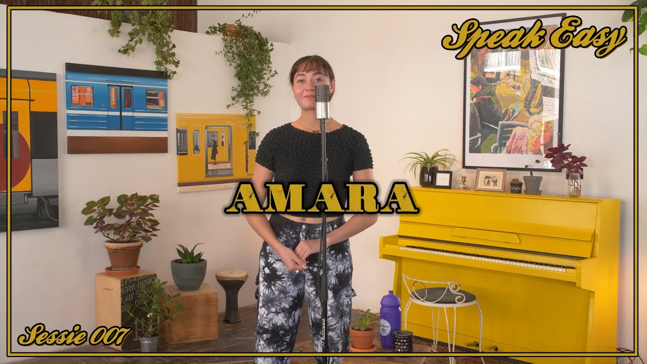 AMARA VAN DER ELST  || SPEAK EASY SESSIE #007