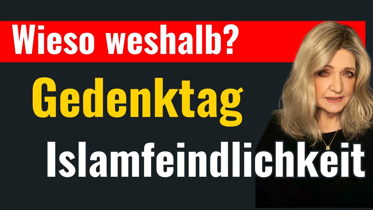 Gedenktag t&uuml;r Islamfeindlichkeit?!