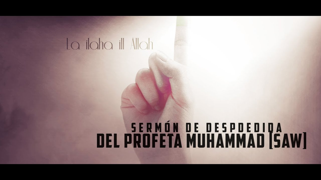 Sermón de despedida del Profeta Muhammad [saw]