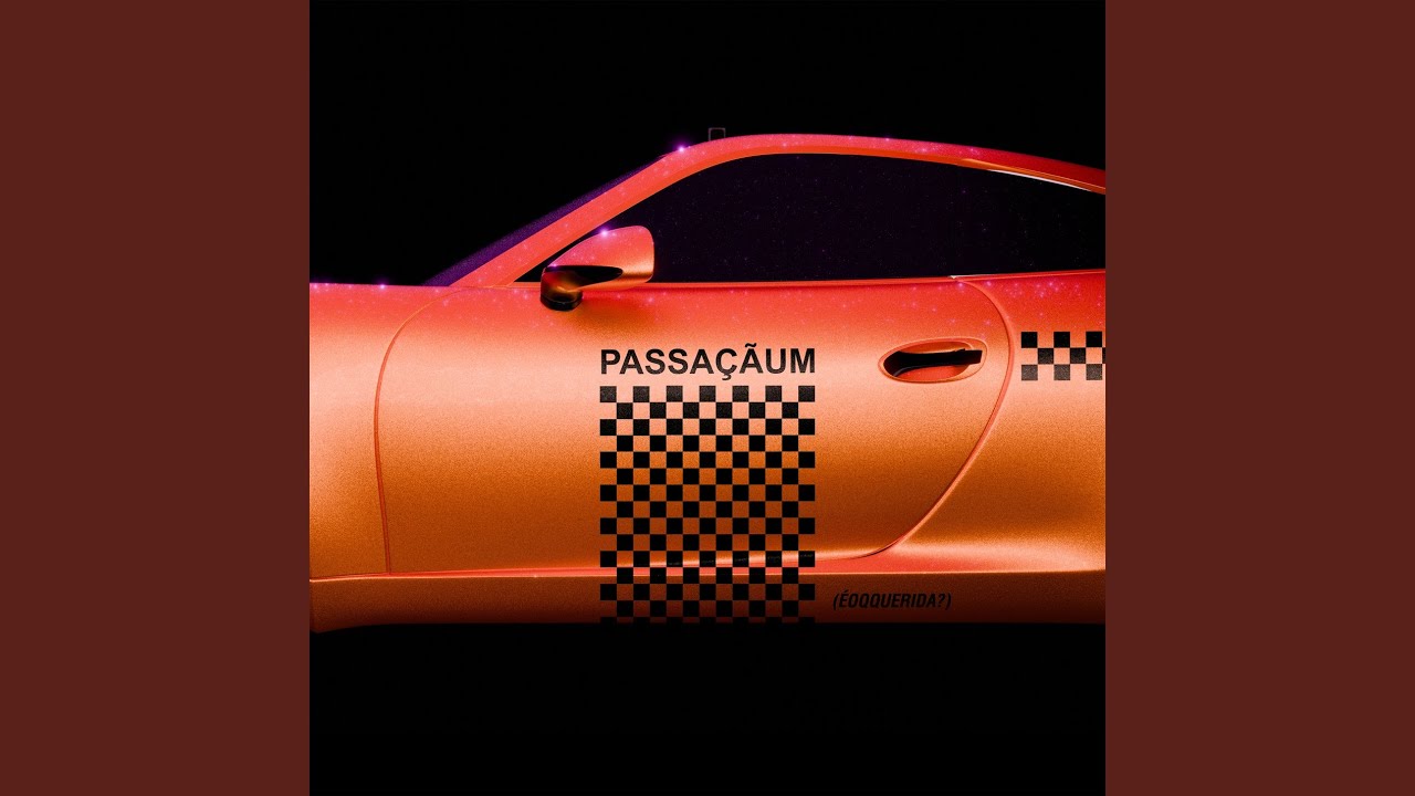 PASSAÇÃUM (ÉoQquerida?)