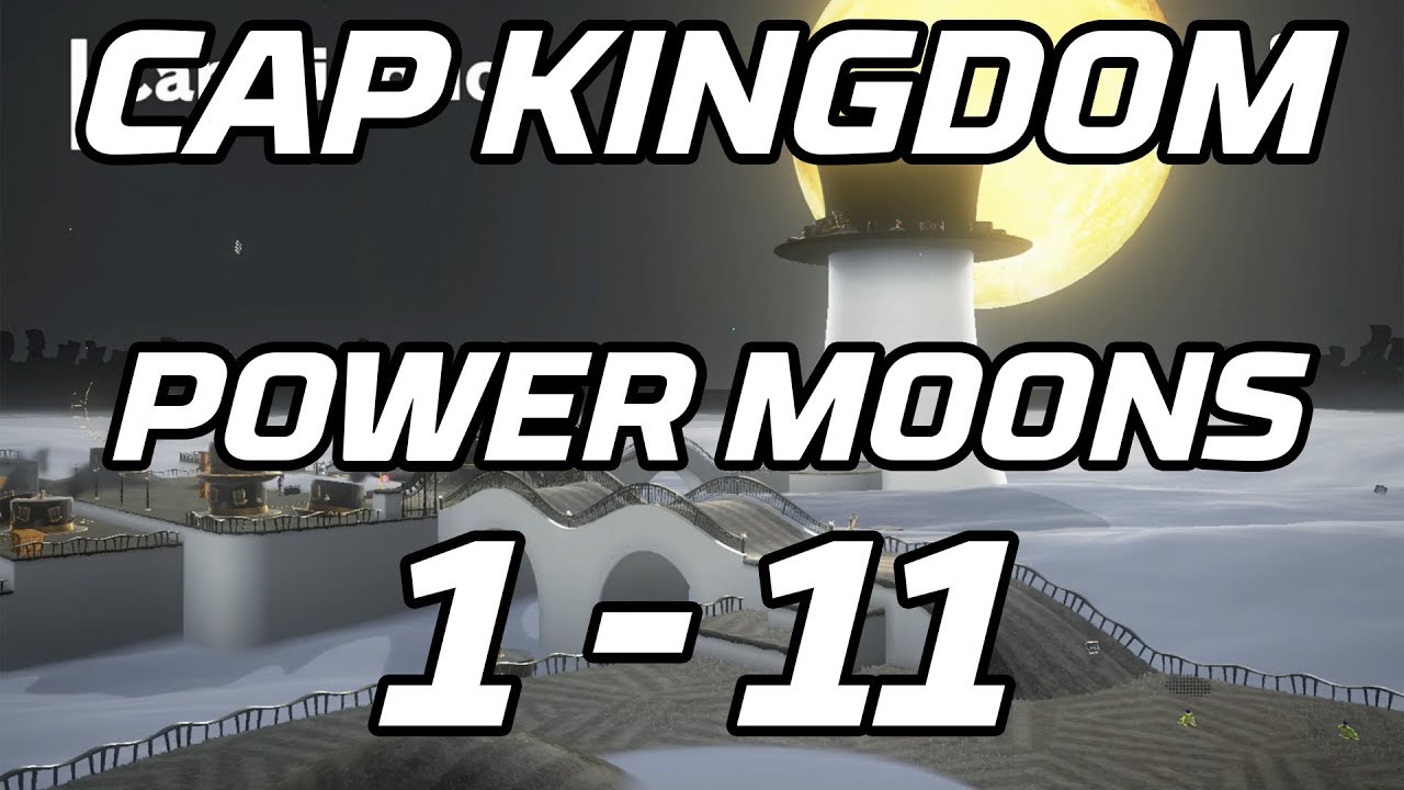 [Super Mario Odyssey] Cap Kingdom Power Moons 1 - 11 Guide