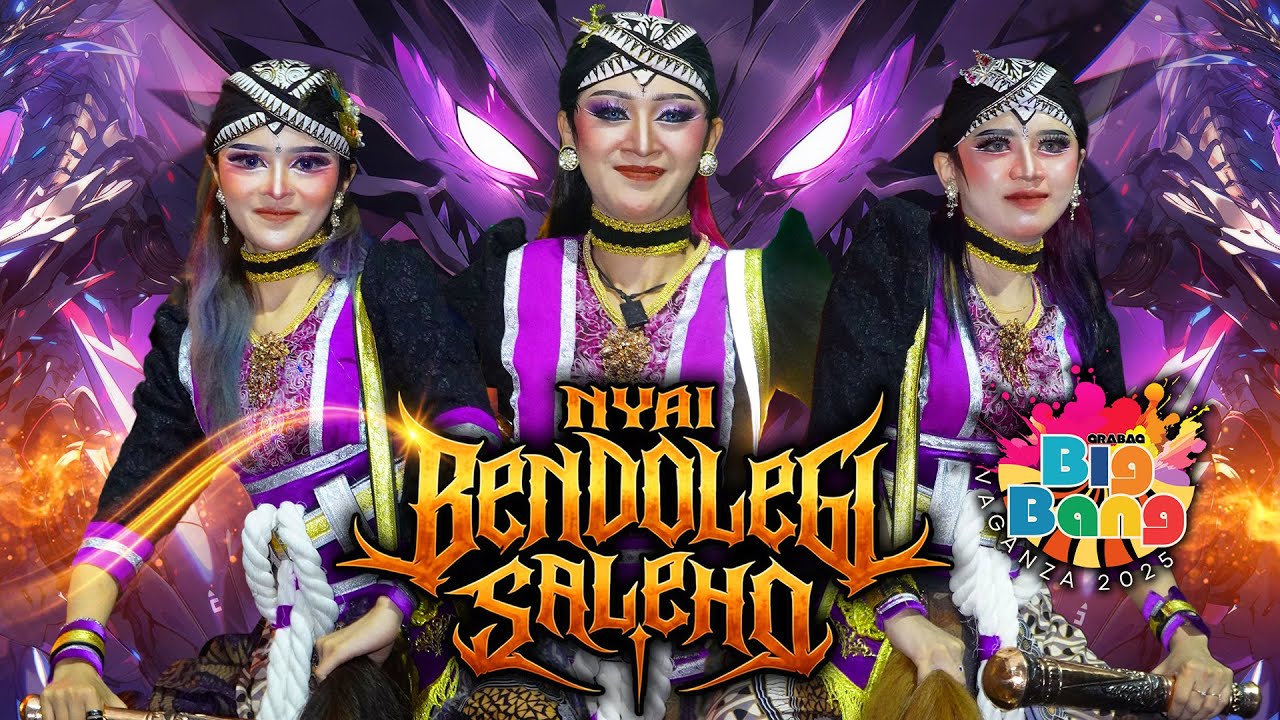 🔥SPEKTAKULER‼️ WAROK NYAI BENDOLEGI SALEHO KARYA BUDAYA LIVE PUNCAK BIG BANG VAGANZA 2025 KEC GRABAG
