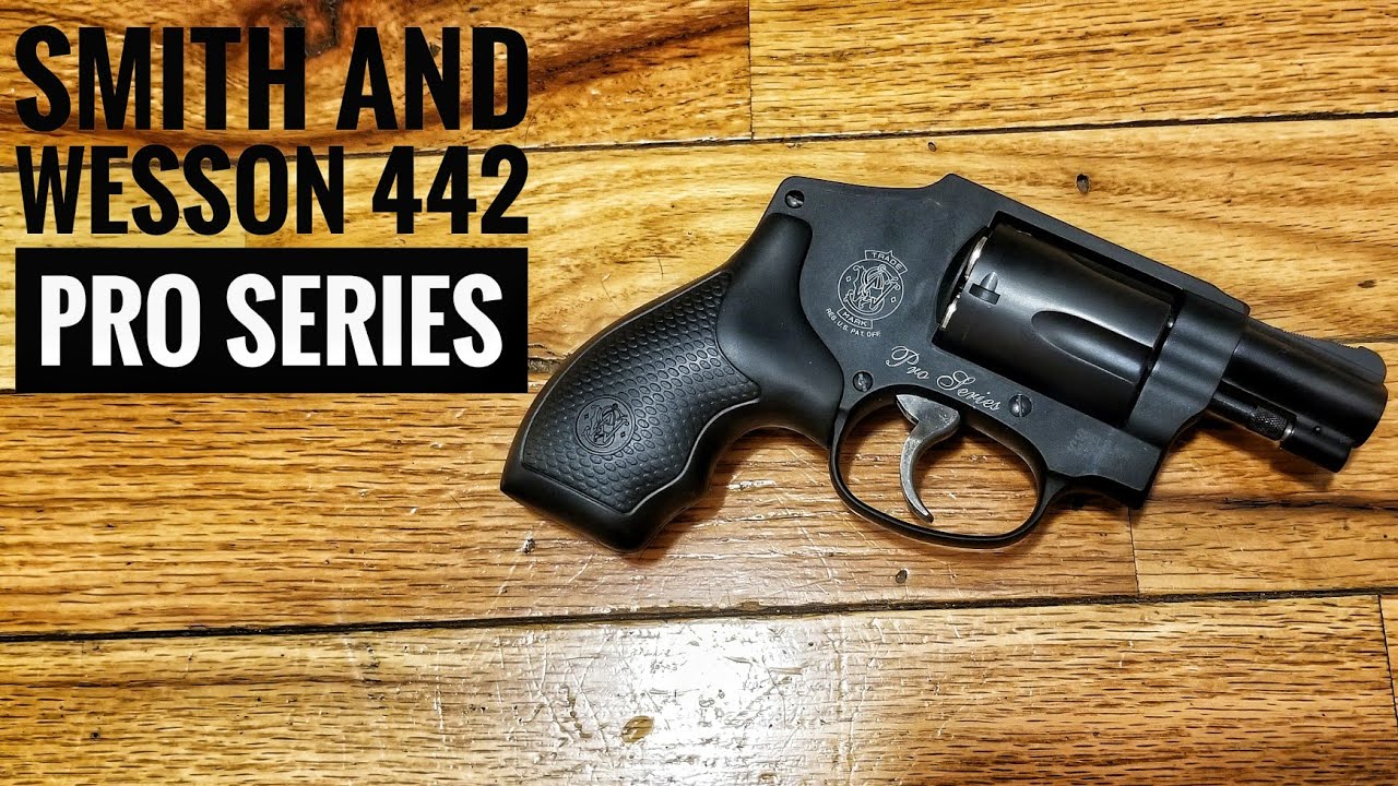 Smith and Wesson 442 Pro Series