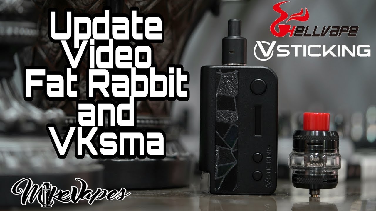 Update Video! HellVape Fat Rabbit & VSticking VKsma Auto Squonk