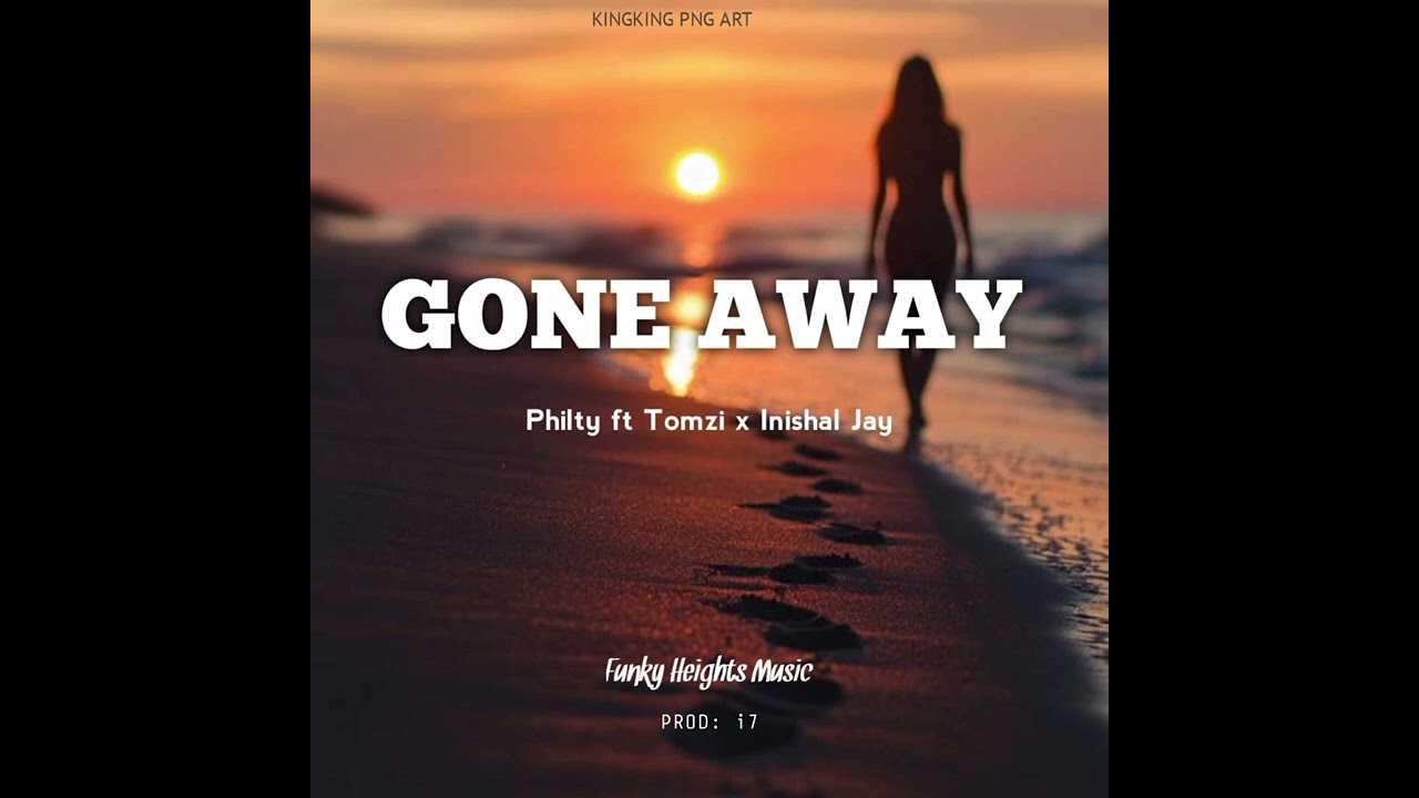 GONE AWAY Philty FT Tomzi X Inithal jay (2026 Music)
