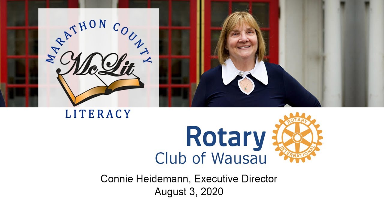 August 3, 2020 - Club Meeting - Guest Speaker Connie Heidemann, Exec. Director for McLit.