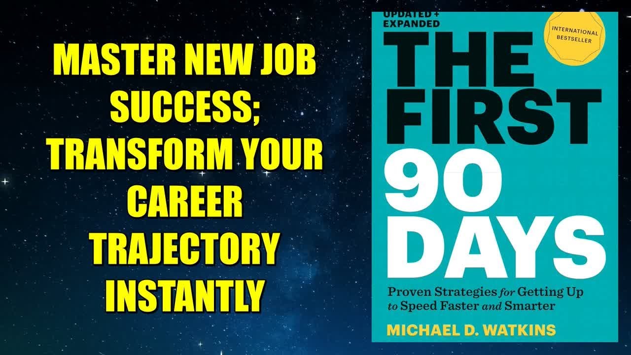 The First 90 Days: Critical Success Strategies for New Leaders at All Levels - Book Summary