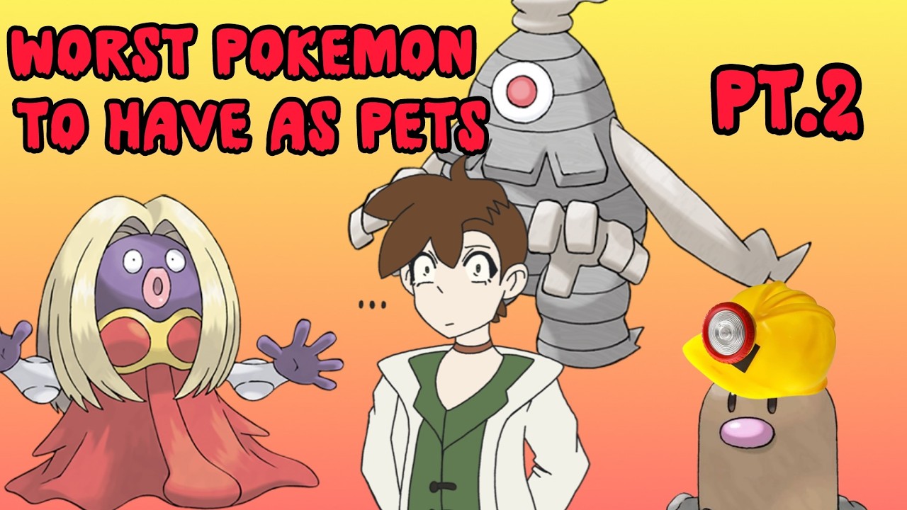 WORST Pokémon to have as pets.... PT2!