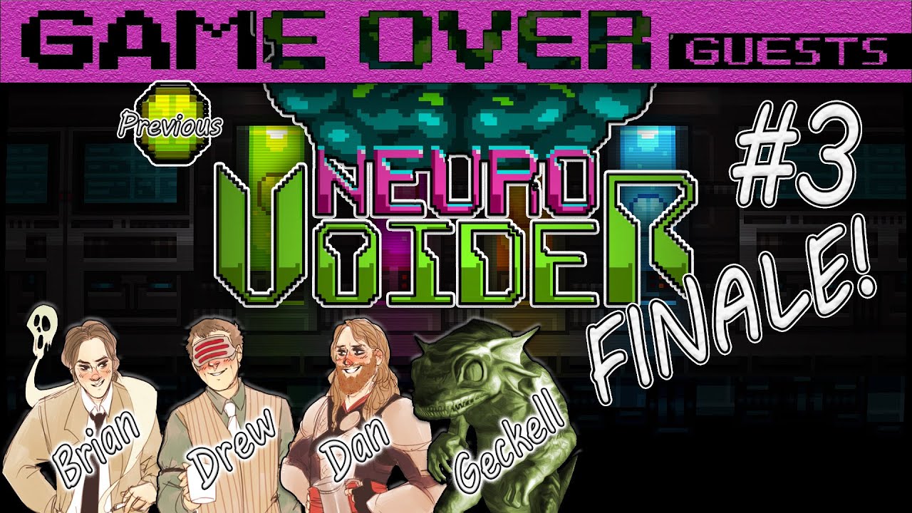 Neurovoider: Part 3 - Finale - The Dan Cannon - Game Over Guys