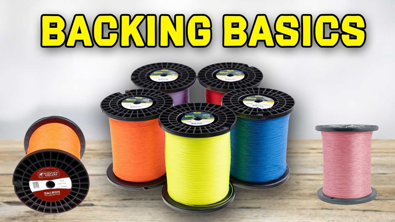 Fly Line Backing: What it is and How Much You Need