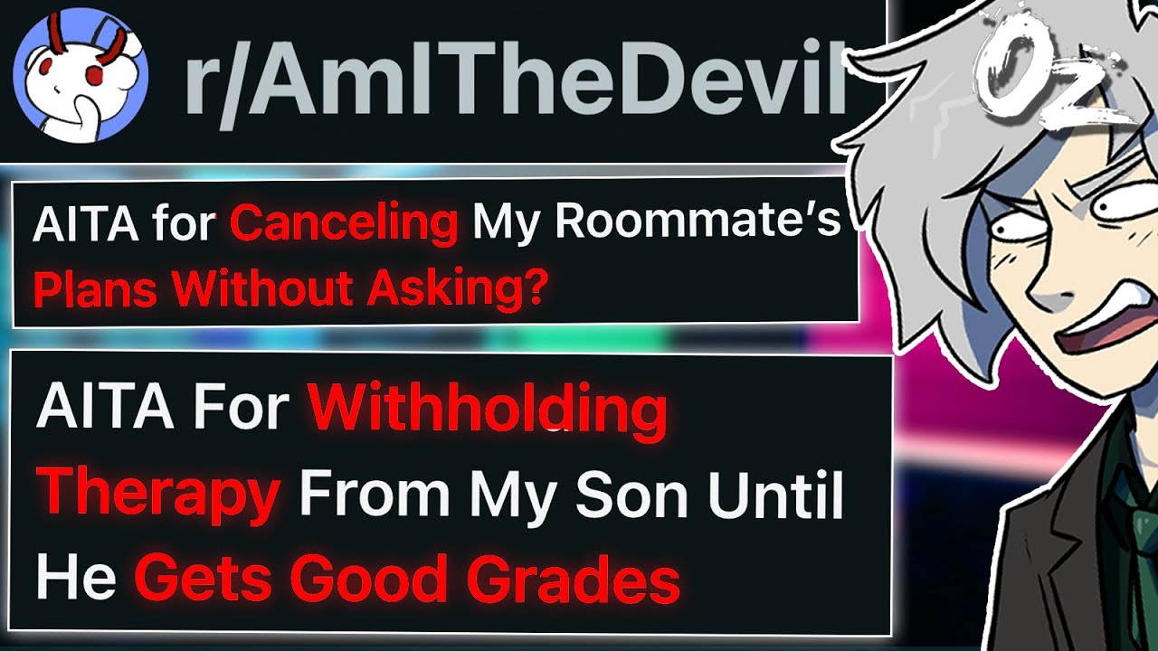 r/AmITheDevil No Therapy Until You Get Good Grades!