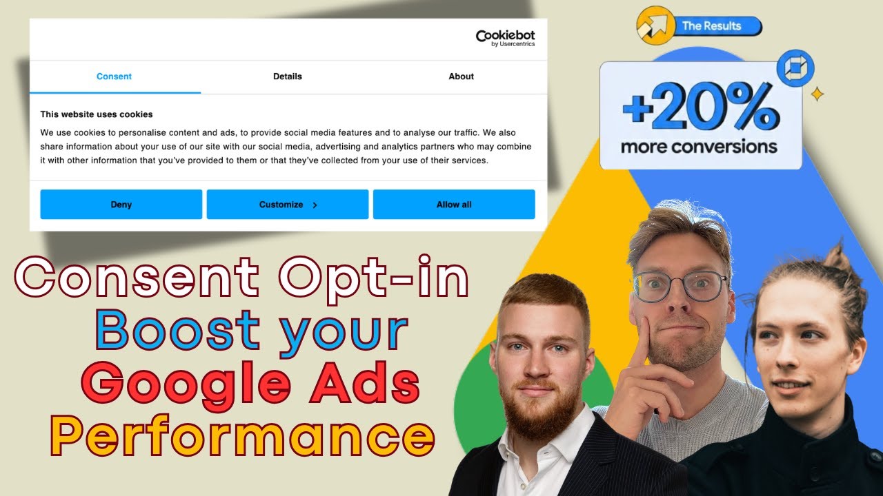 How to Increase Consent Opt-In Rates to Boost Google Ads Performance
