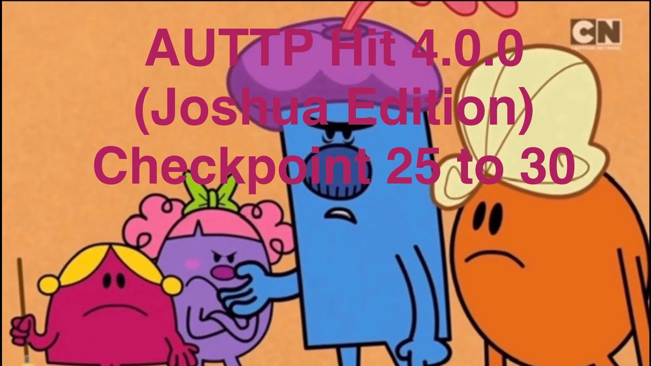 AUTTP Hit 4.0.0 (Joshua Edition) checkpoint 25 to 30