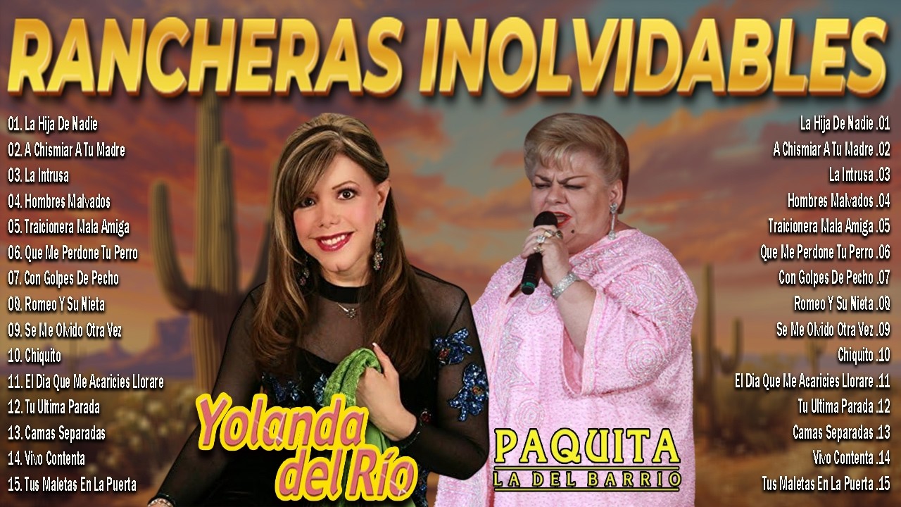 🌹 Yolanda del Río y Paquita la del Barrio | Mix Éxitos de Rancheras Viejitas pero Bonitas