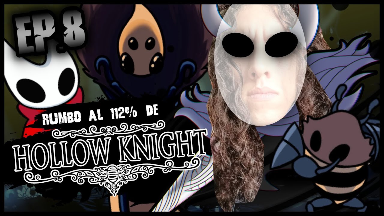 HOLLOW KNIGHT 112% EN VIVO || LAS ABEJAS ASESINAS QUE ABEJEAN Y HACEN PSSS || 112% DE Hollow Knight