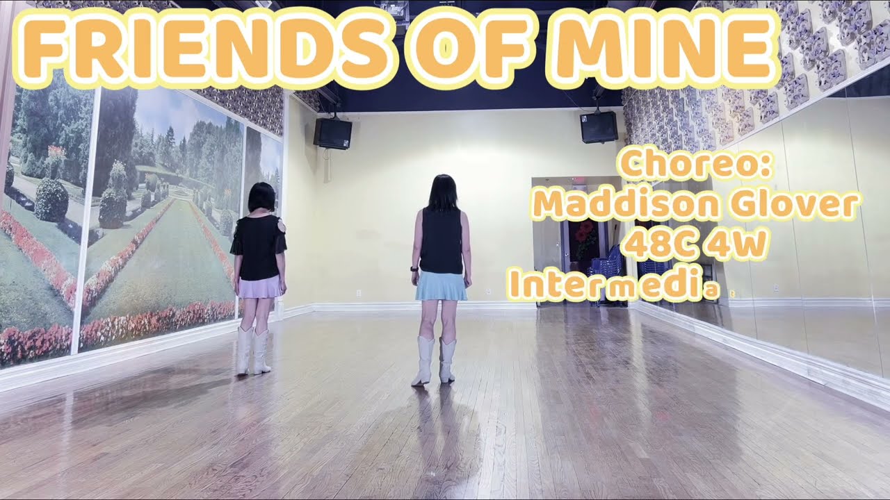 FRIENDS OF MINE Line Dance | Intermediate | Maddison Glover