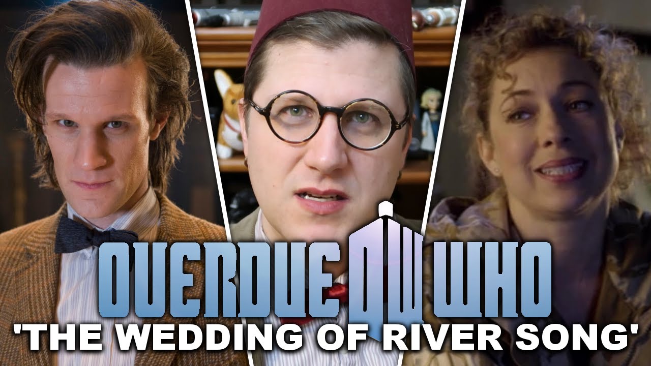 Overdue Doctor Who Review: The Wedding of River Song