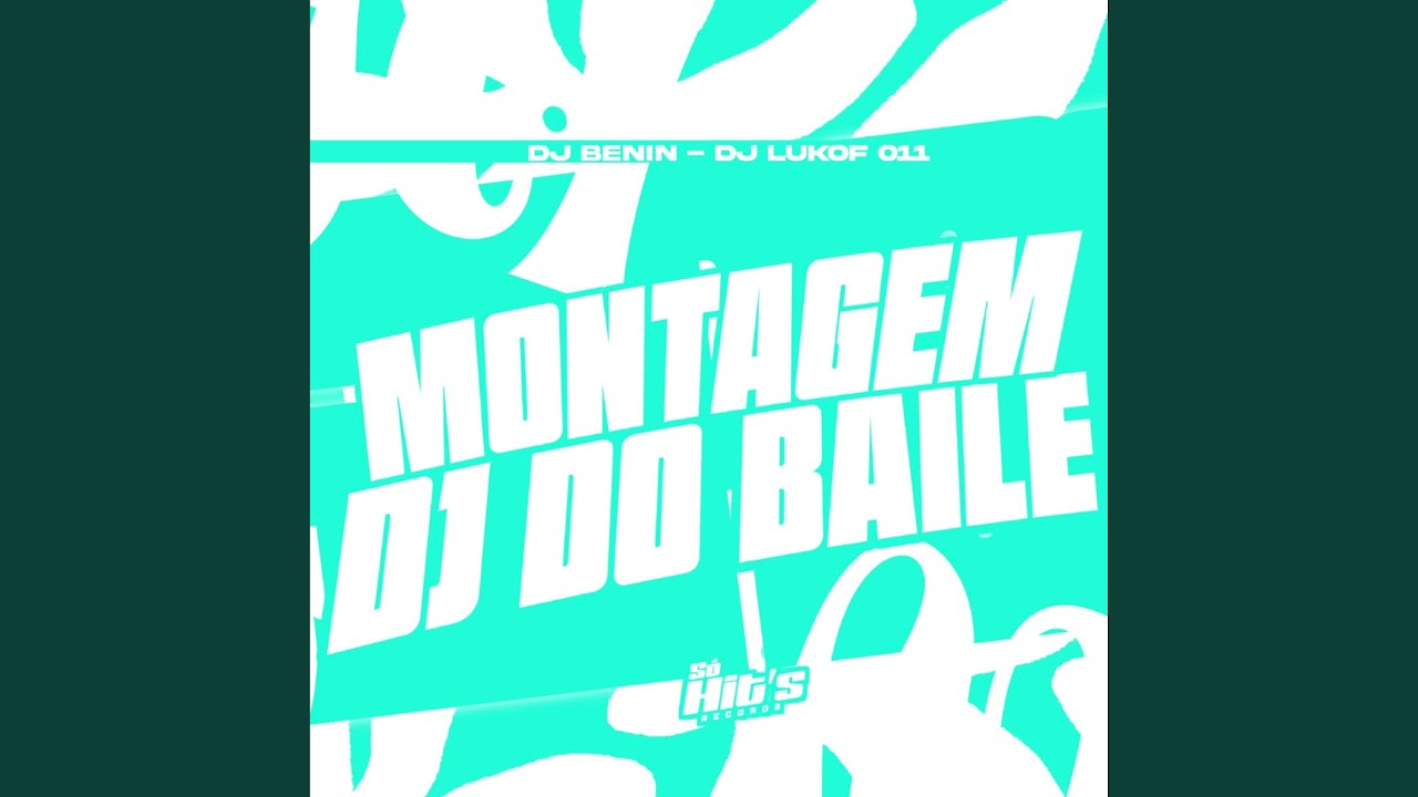 Montagem DJ do Baile