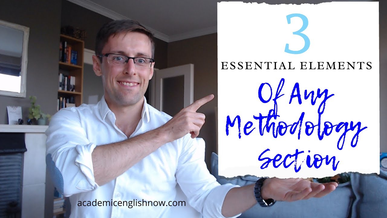How To Write Methodology Chapter: 3 Elements You MUST Include