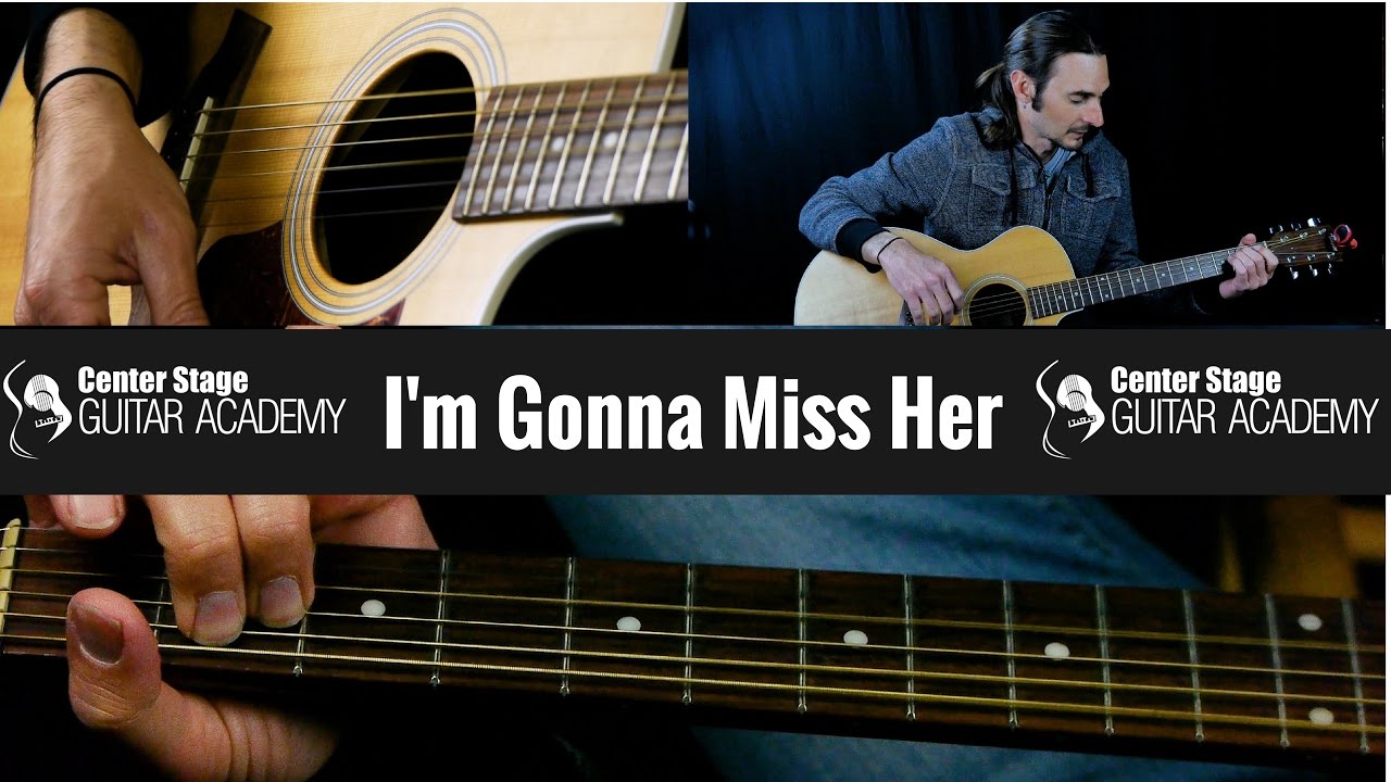 How To Play Im Gonna Miss Her by Brad Paisley | Acoustic Guitar Lesson
