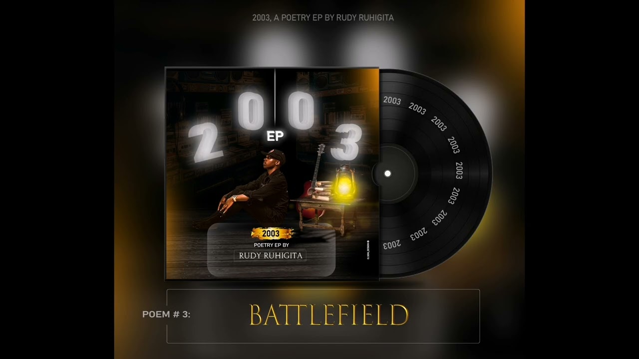 BATTLEFIELD by RUDY RUHIGITA FT JANE SANENJE (OFFICIAL AUDIO) @#EP2003 SPOKENWORDPOETRY 
