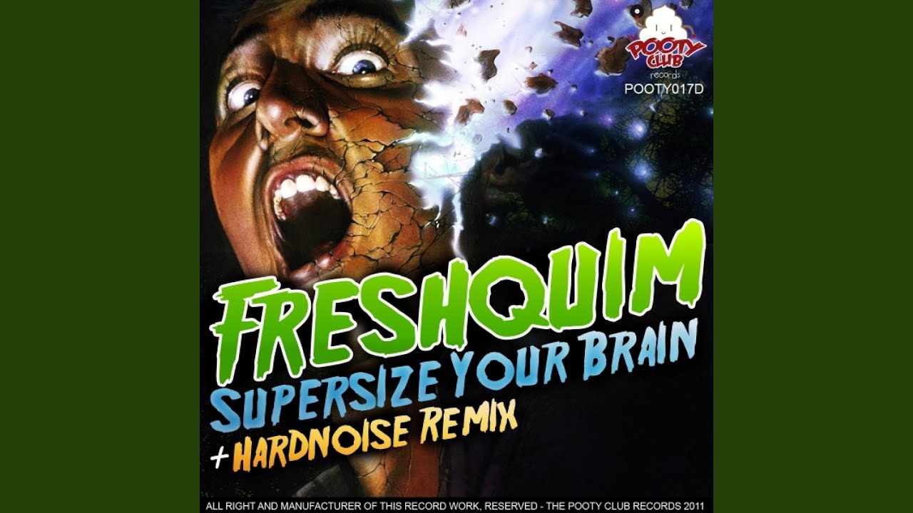 Supersize Your Brain (Hardnoise Remix)