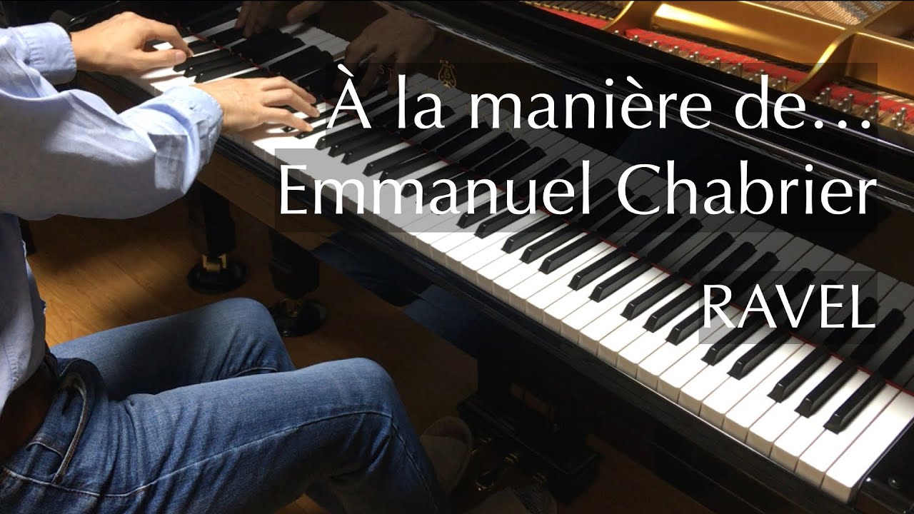 シャブリエ風に（ラヴェル）Ravel - À la manière de... Emmanuel Chabrier - pianomaedaful
