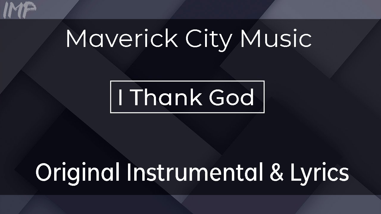 Maverick City Music - I Thank God (Instrumental)
