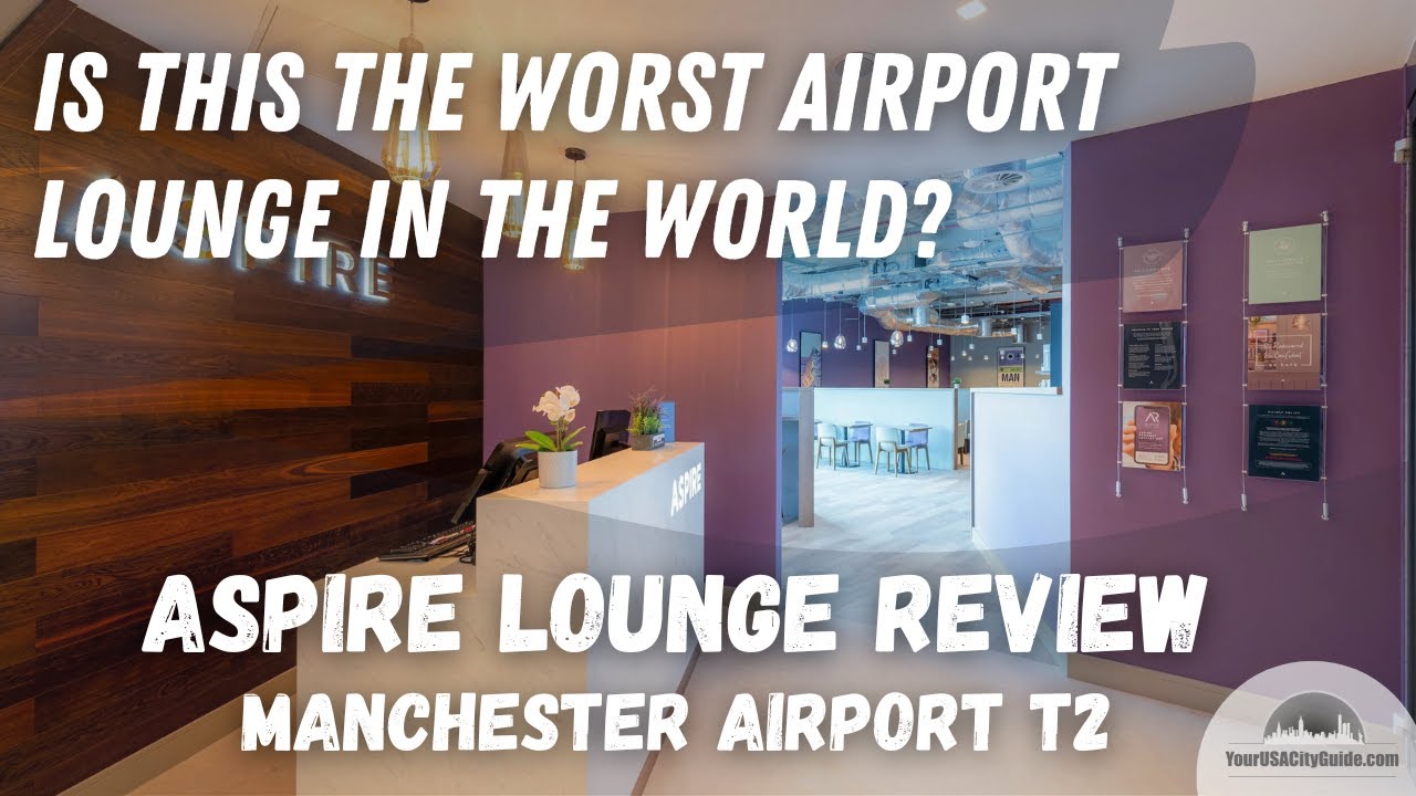 Is the Aspire Lounge at Manchester Airport Terminal 2 the Worst Lounge in the World - Our Review