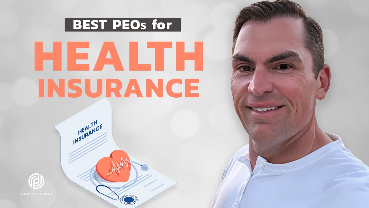 Best PEO For Health Insurance | Health Insurance PEO | PEO for Health Insurance