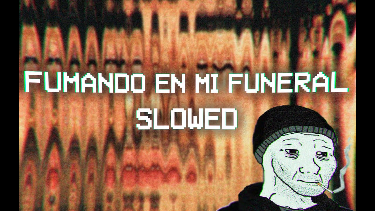Depresión Sonora; Fumando en mi funeral / slowed + reberb