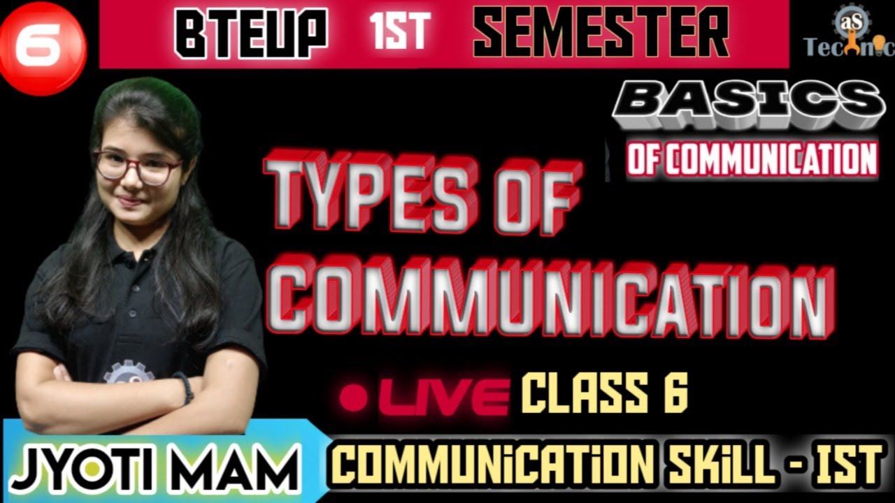 Types of communication// BASICS OF COMMUNICATION /class- 6/1st  SEMESTER // POLYTECHNIC//