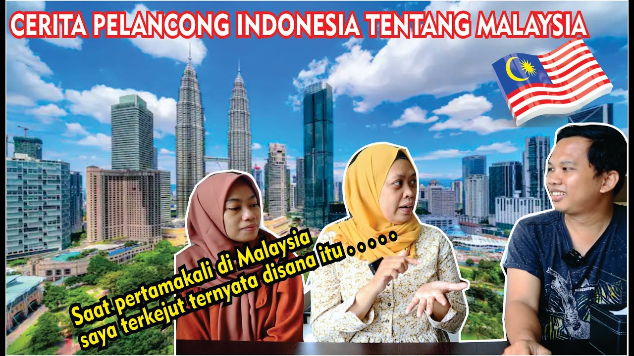 APA KATA PELANCONG INDONESIA TENTANG MALAYSIA ?? TERNYATA DI MATA ORANG INDONESIA, MALAYSIA ITU ..